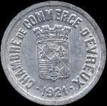 Jeton de 25 centimes 1921 de la Chambre de Commerce d'Evreux (27000 - Eure) - avers