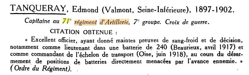 Dans le Livre d'Or du pensionnat J.B. de la Salle, Rouen 1914-1918 on trouve la trace du passage du Capitaine Edmond Tanqueray qui servit au 71e R.A. en 1917 et 1918