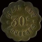Jeton de 30 centimes du Grand Café à Fougères (35300 - Ille-et-Vilaine) - avers