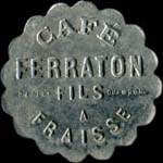 Jeton de 12 1/2 centimes du Caf� Ferraton Fils � Fraisse (42490 - Loire) - avers