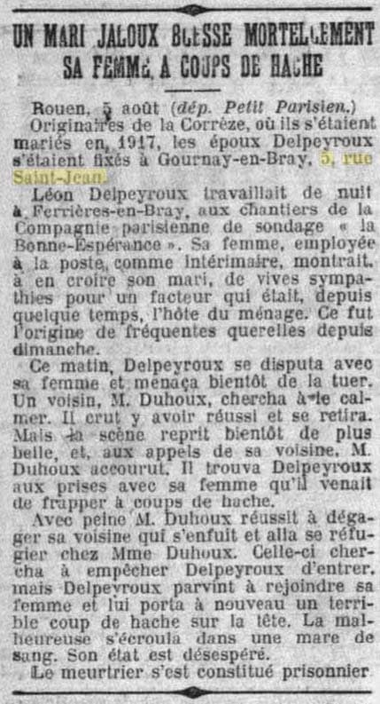 Le Petit Parisien du 6 août 1926 rapporte le fait divers tragique qui amena Léon Delpeyroux à tuer sa femme à coups de hache