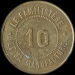 Jeton de 10 centimes avec contremarque I dans le losange au revers Le Familist�re et sa Manufacture � Guise (02120 - Aisne) - revers