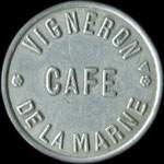 Jeton sans valeur indiqu�e �mis par Vigneron - Caf� de la Marne � Hagondange (57300 - Moselle) - avers