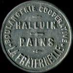 Jeton de 1 pains en aluminium de la Boulangerie Coop�rative la Fraternelle � Halluin (59250 - Nord) - avers