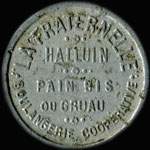 Jeton de 1 pain bis ou gruau de la Boulangerie Coop�rative la Fraternelle � Halluin (59250 - Nord) - avers