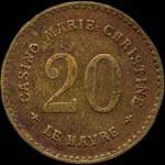 Jeton de 20 francs du Casino Marie-Christine au Havre (76550 - Seine-Maritime) - revers