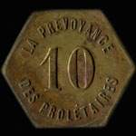 Jeton de 10 centimes émis par La Prévoyance des Prolétaires à Hénin-Liétard - Hénin-Beaumont (62110 - Pas-de-Calais) - avers