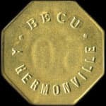 Jeton de 50 centimes �mis par Becu � Hermonville (51220 - Marne) - avers