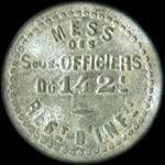 Jeton de 5 centimes du Mess des Sous-Officiers du 142e R�giment d'Infanterie - avers