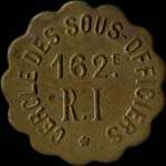 Jeton de 1 franc du Cercle des Sous-Officiers du 162e R�giment d'Infanterie - avers