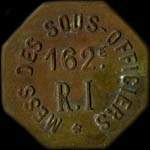 Jeton de 1 franc du Mess des Sous-Officiers du 162e R�giment d'Infanterie - avers
