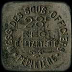 Jeton de 25 centimes du Mess des Sous-Officiers - P�pini�re du 28e r�giment d'Infanterie - avers