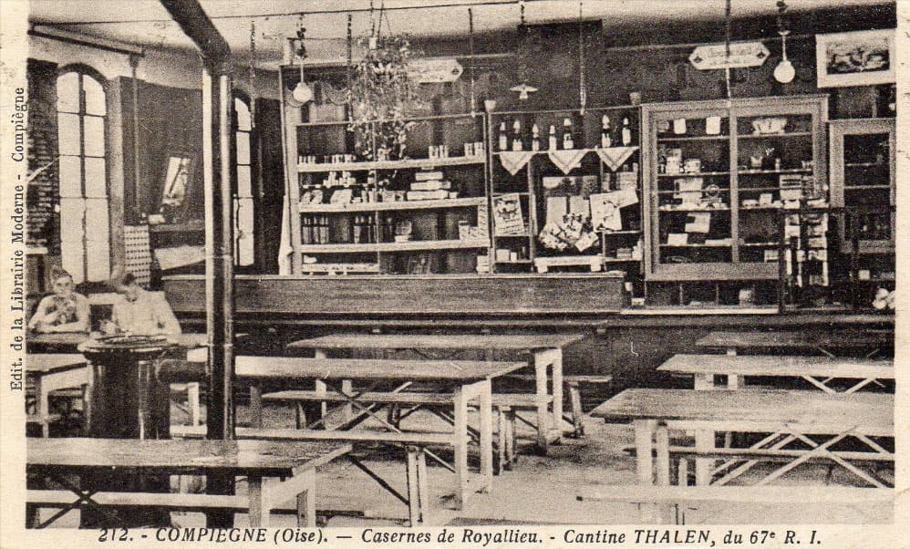 Compi�gne (Oise) - Casernes de Royallieu - Cantine Thalen, du 67e R.I.