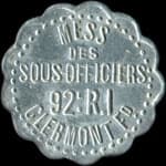Jeton de 10 centimes du Mess des Sous-Officiers du 92e R.I. - Clermont-Fd - avers