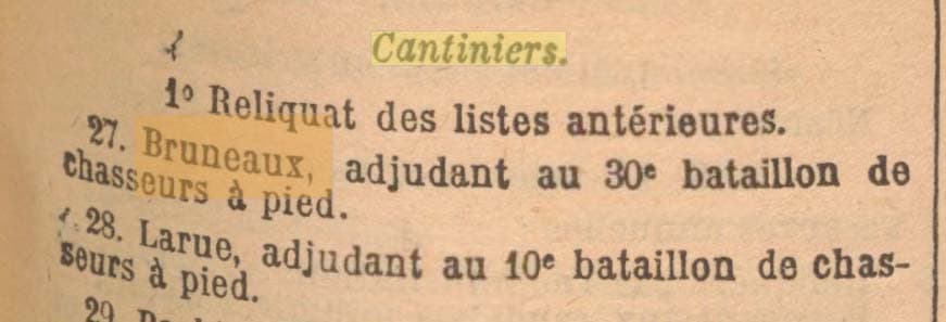 La publication au Journal Officiel de la R�publique fran�aise du 19 octobre 1908 du reliquat de cong�s accord�s au cantinier Bruneaux du 30e bataillon de chasseurs � pied