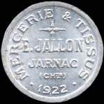 Jeton de 5 centimes 1922 �mis par Mercerie & Tissus E.Jallon � Jarnac (16200 - Charente) - avers