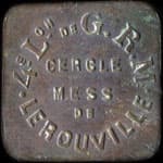 Jeton de n�cessit� de 1 franc �mis par le Cercle Mess de L�rouville de la 4e&nbsp;L�gion de&nbsp;G.R.M. - avers