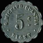 Jeton de 5 centimes �mis par G.Michaud-Quantin - Ligny � Ligny-en-Barrois (55500 - Meuse) - revers