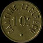 Jeton de n�cessit� de 10 centimes �mis par la Cantine Leclercq bas�e dans la Caserne Kl�ber � Lille (59000 - Nord) - avers