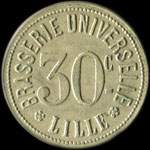 Jeton de 30 centimes �mis par la Brasserie Universelle � Lille (59000 - Nord) - avers