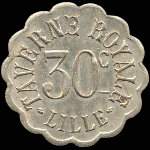 Jeton de 30 centimes �mis par la Taverne Royale � Lille (59000 - Nord) - revers