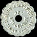 Jeton de 1 franc �mis par l'Union Economique des N�gociants de Lons-le-Saulnier (39000 - Jura) - avers