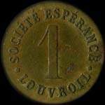 Jeton de 1 franc 1909 �mis par la Soci�t� Esp�rance � Louvroil (59720 - Nord) - revers
