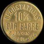 Jeton Bar Barre - 1 Quai Charit� - Lyon 1894 Exposition - D�gustations - 10 centimes - Lyon (69000 - Rh�ne) - revers