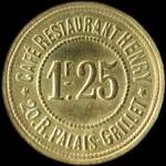 Jeton Caf�-Restaurant Henry - 20 R.Palais Grillet - 1,25 franc - Lyon (69000 - Rh�ne) - avers