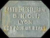 Jeton Cantine-Restaurant B.N.C.I. - Bon pour un Repas - Lyon (69000 - Rh�ne) - avers