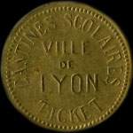 Jeton Cantines Scolaires - Ticket - Lyon (69000 - Rh�ne) - avers