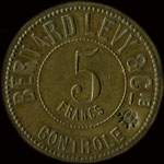 Jeton Bernard Levy & Cie - 5 francs - Lyon (69000 - Rh�ne) - avers