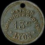 Jeton Maison Dominique Gloppe - 13 francs - Lyon (69000 - Rh�ne) - avers