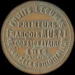 Jeton Fruits, L�gumes, Primeurs, Fran�ois Murat, Consignataire 1914, 12 Quai de la Guilloti�re - Consignation 3 francs - Lyon (69000 - Rh�ne) - avers