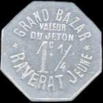 Jeton de 25 centimes / 1 ¼ centime émis par le Grand Bazar Raverat Jeune à Mâcon (71000 - Saône-et-Loire) - avers