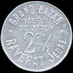 Jeton de 50 centimes / 2 ½ centimes émis par le Grand Bazar Raverat Jeune à Mâcon (71000 - Saône-et-Loire) - avers
