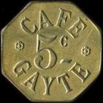 Jeton de 5 centimes �mis par le Caf� Gayte � Marseille (13000 - Bouches-du-Rh�ne) - avers