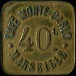 Jeton de 40 centimes émis par le Café Monte-Carlo à Marseille (13000 - Bouches-du-Rhône) - avers