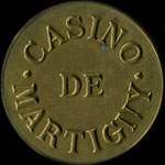 Jeton de 5 centimes émis par le Casino de Martigny à Martigny-les-Bains (88320 - Vosges) - avers