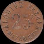Jeton de 25 centimes 1917 type en cuivre �mis par Alquier Fr�res - On les aura � Mazamet (81200 - Tarn) - revers