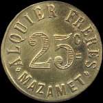 Jeton de 25 centimes 1917 type en laiton �mis par Alquier Fr�res - On les aura � Mazamet (81200 - Tarn) - revers