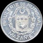Jeton de 5 centimes �mis par la Br�lerie du Kursaal � Mazamet (81200 - Tarn) - avers