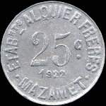 Jeton de 25 centimes 1922 �mis par les Etablissements Alquier Fr�res � Mazamet (81200 - Tarn) - revers