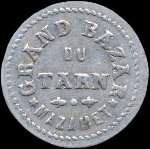 Jeton de 5 centimes �mis par le Grand Bazar du Tarn � Mazamet (81200 - Tarn) - avers