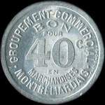 Jeton de n�cessit� de 40 centimes �mis par le Groupement Commercial Montb�liardais - Montb�liard (25200 - Doubs) - avers