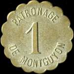 Jeton de 1 �mis par le Patronage de Montguyon (17270 - Charente-Maritime) - avers