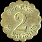 Jeton de 2 �mis par le Patronage de Montguyon (17270 - Charente-Maritime) - avers