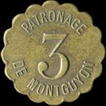 Jeton de 3 émis par le Patronage de Montguyon (17270 - Charente-Maritime) - avers
