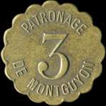 Jeton de 3 �mis par le Patronage de Montguyon (17270 - Charente-Maritime) - avers