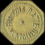 Jeton de 25 centimes �mis par Fran�ois Rati� (�picerie, mercerie) � Montolieu (11170 - Aude) - avers